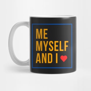 Me Myself and I Mug